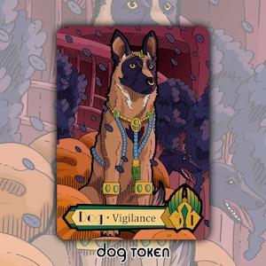 Dog Token - Custom Altered MTG Magic Gathering Fantasy Board Game Card Gaming Set Collectible Streets New Capenna Jinnie Vigilance