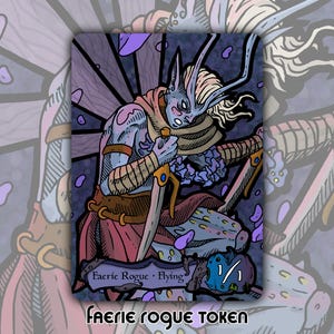 May include: An illustrated card depicting a Faerie Rogue with a sword, wings, and long ears. The card has a purple and blue colour scheme with the text "Faerie Rogue • Flying" and "Faerie Rogue Token". The card is marked 1/1.