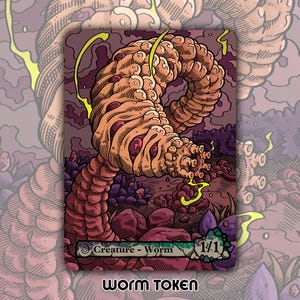 May include: A fantasy art card featuring a stylized worm creature. The worm is depicted in shades of brown and red, with a segmented body and a menacing appearance. The card includes the text "Creature - Worm" and "1/1" in a green banner, with the words "WORM TOKEN" at the bottom.