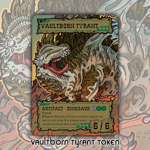 Ficha de tirano nacido en la bóveda: copia personalizada del juego de mesa de fantasía Magic the Gathering de MTG, juego de cartas coleccionable, artefacto dinosaurio Thunder Commander
