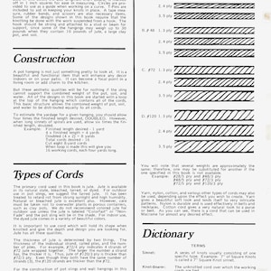 May include: A vintage book with instructions on how to make macrame plant hangers. The book features a detailed guide to using jute cord, including different weights and plies. It also includes a dictionary of macrame terms.