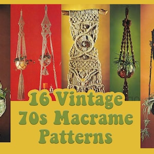 16 Vintage Macrame Patterns - 70's Macrame Pattern Macrame Planter Macrame Hanging How to Macrame Easy DIY Macrame Kit Macrame Knots