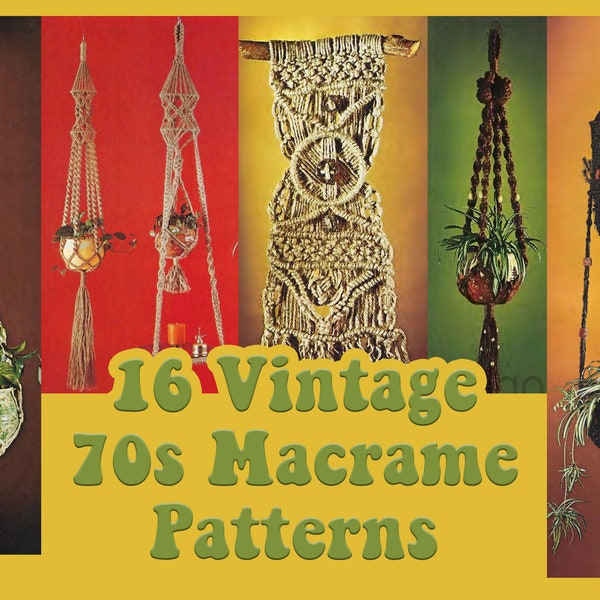 16 Vintage Macrame Patterns - 70's Macrame Pattern Macrame Planter Macrame Hanging How to Macrame Easy DIY Macrame Kit Macrame Knots