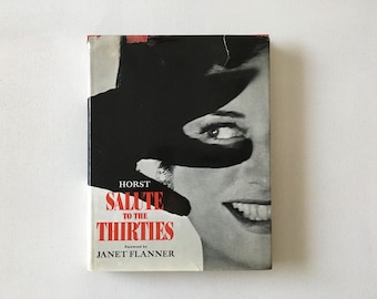 Vintage coffee table art book- Horst. Salute to the Thirties. First Edition. 1971.