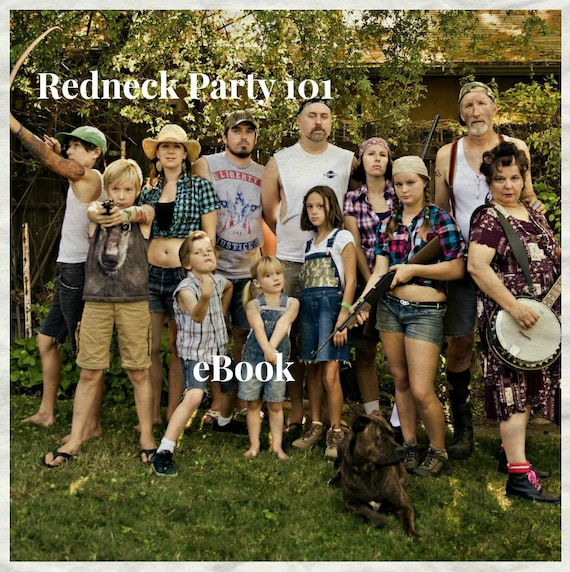 Diy Party Planner 101 Redneck Party How To Host A Redneck Etsy