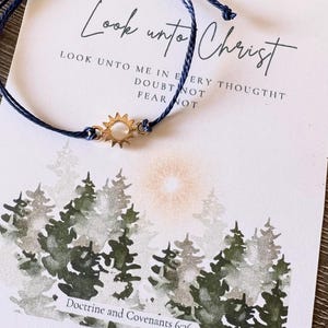 LOOK unto CHRIST Sun String Bracelet 2025 Young Women Gifts Christmas lds YW Sacred Grove Missionary lds Fear not Doubt Not yw back school