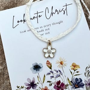 LOOK unto CHRIST Braided String Bracelet Flower Charm 2025 Young Women Gift Relief Society Birthday Christmas lds YW Primary Missionary gift