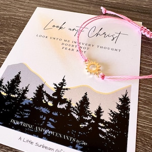 LOOK unto CHRIST Sun String Bracelet 2025 Young Women Gift Relief Society Birthday Christmas lds YW Primary Missionary lds Fear Doubt Not