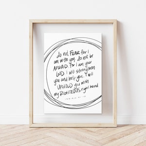 Isaiah 41:10, Bible Verse Art Print, Do Not Fear For I Am With You, Bible Verse Wall Art Digital Download Print