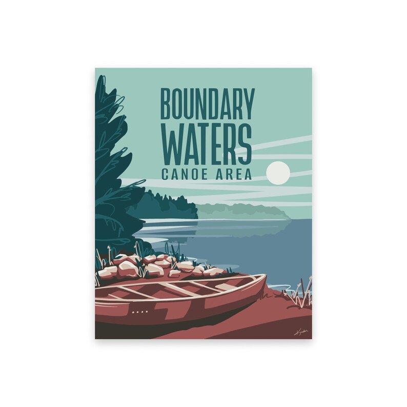 May include: A vintage-style poster with a canoe on a lake shore. The poster has the text "Boundary Waters Canoe Area" in a retro font.