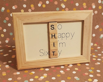 60th Birthday Gift Framed Scrabble Plaque, Milestone Birthday, Repurposed Scrabble Tiles, Natural Solid Wood Frame / Fun Gift / Gag Gift