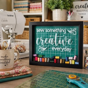 Sewing Room Shadow Box: "Sew Something Creative Everyday" with Thread Spools