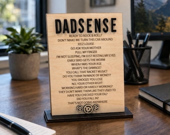 DADSENSE Wood Sign / 5x7 / Funny Dad Sayings / Dad Comments / Things Fathers Say / Father's Day Gift / Dad Birthday Gift / Laser Engraved