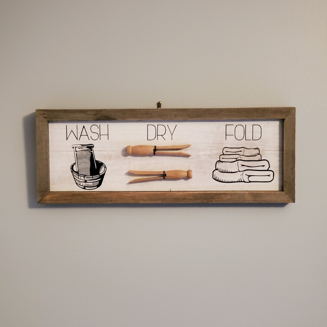 Laundry Room Wash Dry Fold Framed Sign / Home Decor / Solid Wood Frame ...