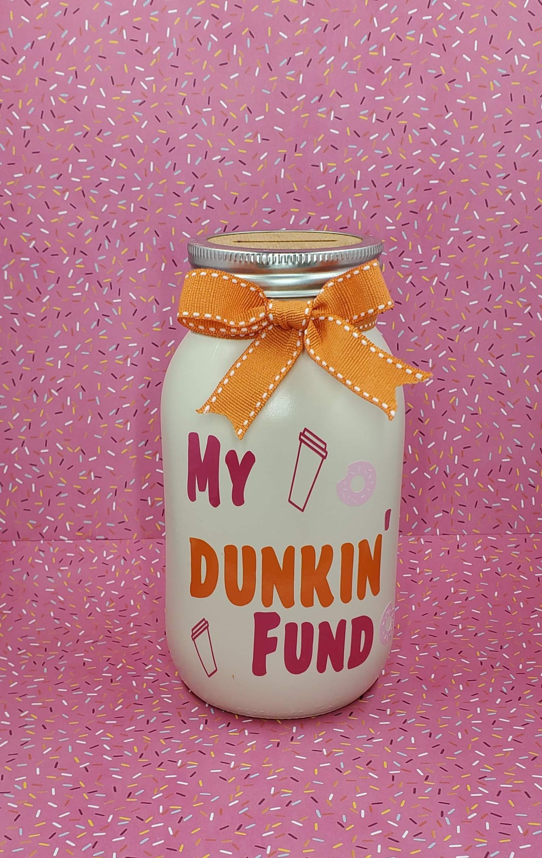 My Dunkin' Fund Mason Jar Bank / Handmade Bow / Coin Bank / Home Decor