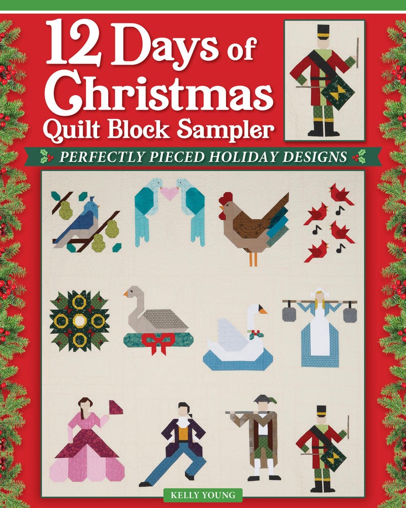 May include: A book cover titled 12 Days of Christmas Quilt Block Sampler by Kelly Young. The red cover features a grid of twelve colorful quilt block designs depicting holiday themes, including birds, a goose, a swan, and figures in period clothing.