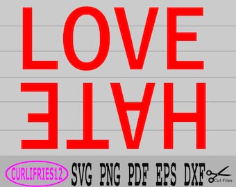 Love Hate SVG - Love SVG - Hate SVG