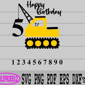 Tracteur grue anniversaire SVG | Birthday Boy SVG | Grue de camion de construction | Conception pour tout-petits