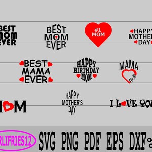 Mom Bundle Digital Download SVG PNG Mother's Day Birthday Love Mom Valentines Day Happy Birthday Mom Happy Mother's Day Mom Best Mama Mommy