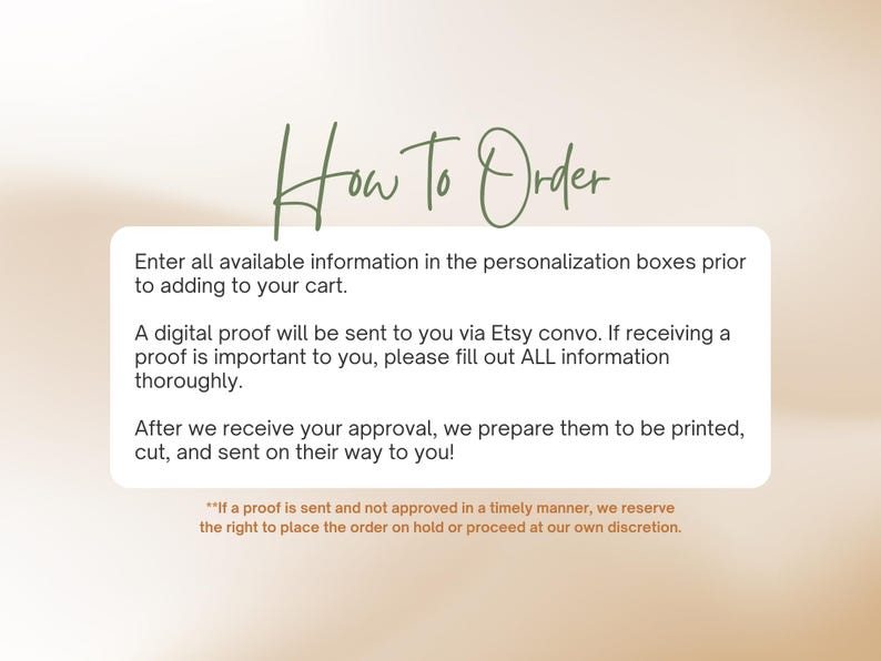 text that provides instructions for ordering, including information about filling out personalization boxes and receiving a digital proof via Etsy convo. The text emphasizes the importance of providing all relevant information and mentions that the order will be printed, cut, and sent on their way to the customer.