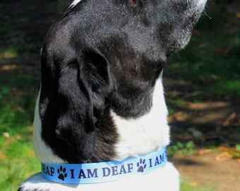 I Am Deaf Dog Collar, with Optional Leash