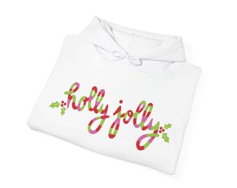Holly Jolly Hooded Sweatshirt, Holiday Hoodie, Chirstmas Sweater