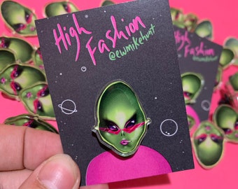 High Fashion alien babe pin (w/rubber back)