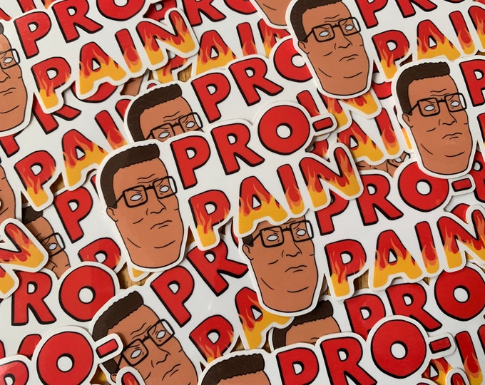 Pro-Pain Hank Hill clear bumper sticker