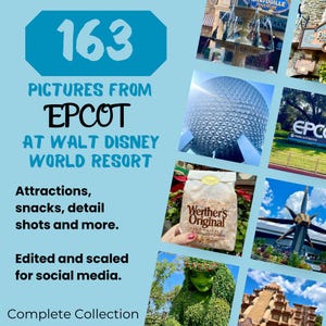 May include: A collection of 163 pictures from EPCOT at Walt Disney World Resort. The images include attractions, snacks, and detail shots. The text also mentions the collection is edited and scaled for social media.