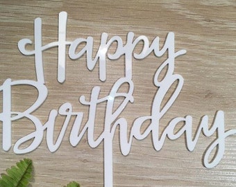 Happy Birthday White Gloss Acrylic Birthday Party Cake Topper