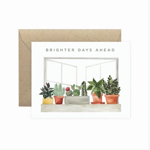 Brighter Days Ahead Sympathy Card | Get Well Soon Greeting Card | Plant Sympathy Card | Plant Card | Cute Greeting Card | Plant Lady Card