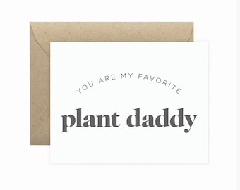 Favorite Plant Daddy Greeting Card | Plant Daddy Birthday Card | Plant Lovers Card | Plant Dad Card | Cards for Him | Plant Lover