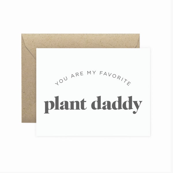 Favorite Plant Daddy Greeting Card | Plant Daddy Birthday Card | Plant Lovers Card | Plant Dad Card | Cards for Him | Plant Lover