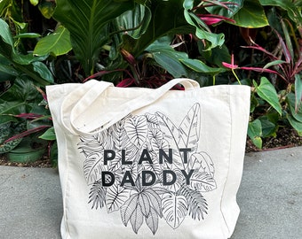 Plant Daddy Canvas Tote Bag  |  Plant Dad Tote Bag  |  Plant Daddy Shopping Bag  |  Canvas Market Bag  |  Plant Tote Bag