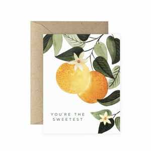 You're The Sweetest Orange Blossom Greeting Card | Friendship Card | Plant Lady Card | Plant Card | Love Card | Cards for Him | Plant Lover