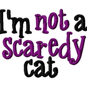 Halloween Embroidery Design I&#39;m not a scaredy cat  Embroidery Design Digital Instant Download 4x4 and 5x7