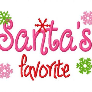 May include: Pink and red cursive text that reads "Santa's favorite" with green and pink snowflakes surrounding the text.