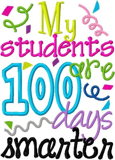 Teacher 100 Days of School Embroidery Applique Design My Students Are ...