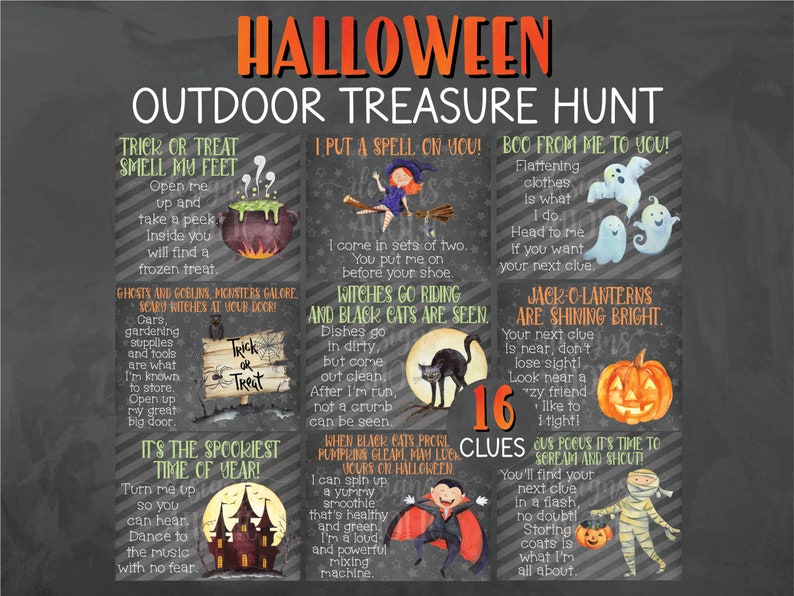 May include: A set of 16 Halloween-themed clues for an outdoor treasure hunt. Each clue is printed on a black chalkboard with colorful illustrations and text. The clues feature various Halloween characters and objects, such as ghosts, witches, black cats, pumpkins, and a vampire.