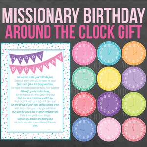 May include: A printable birthday card with a colorful clock design and a poem about celebrating a missionary's birthday. The poem reads, "We want to make your birthday last...We hope you have a very Happy Birthday! Love."