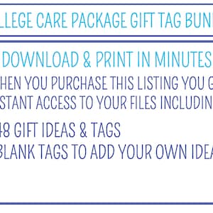 May include: Blue and white text on a purple background reads "College Care Package Gift Tag Bundle" and "Download & Print in Minutes".  The text continues with "When you purchase this listing you get instant access to your files including: - 48 Gift Ideas & Tags - Blank Tags to add your own ideas".