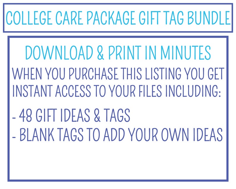 May include: Blue and white text on a purple background reads "College Care Package Gift Tag Bundle" and "Download & Print in Minutes".  The text continues with "When you purchase this listing you get instant access to your files including: - 48 Gift Ideas & Tags - Blank Tags to add your own ideas".