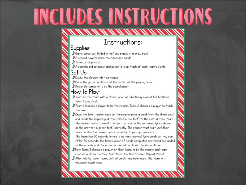 May include: A printable Christmas game instruction sheet with red and white candy cane stripes. The instructions include a list of supplies, set up, and how to play the game. The game is called "Christmas Lyric Challenge".
