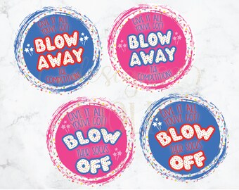 May include: Four round, colorful stickers with a white speckled background. The stickers have a red, white, and blue color scheme. The text on the stickers reads "Give it all you've got! Blow Away the Competition" and "Give it all you've got! Blow Their Socks Off".