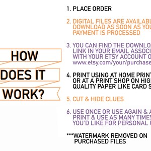 May include: Orange and black text on a white background explains how to use printable scavenger hunt clues. The text reads "How does it work?" and includes instructions for placing an order, downloading digital files, printing, cutting, and hiding clues. The text also states that the watermark is removed on purchased files.