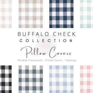 May include: A collection of pillow covers featuring a buffalo check pattern in various colors, including white, beige, navy blue, light blue, black, gray, and pink. The text "Buffalo Check Collection Pillow Covers" is displayed above the pillow covers.
