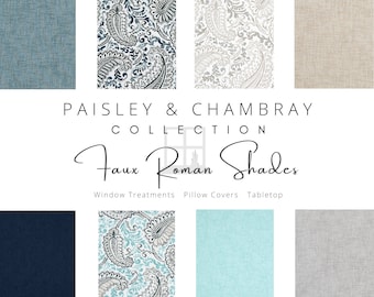 May include: A collection of fabric swatches in various colors and patterns, including paisley and chambray. The swatches are arranged in a grid with the text "Paisley & Chambray Collection Faux Roman Shades" at the top. The text "Window Treatments, Pillow Covers, Tabletop" is below the grid.