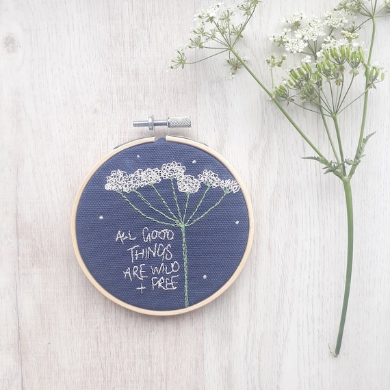 All things are wild and free - 4" embroidery hoop kind words wall art