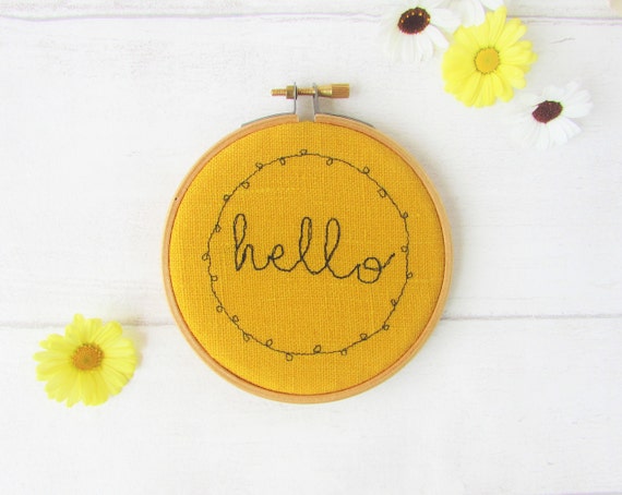 Hello embroidered kind words - set in a 4" embroidery hoop - wall art
