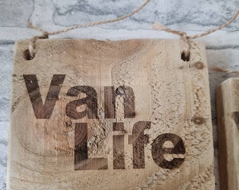 Van Life. Rustic wooden sign to hang in your van, camper, trailer tent, caravan. Quirky 4x4 approx size. Camping Life. Camper.glamping. tent
